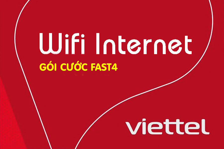 Gói cước FAST4 wifi Viettel Cần Thơ