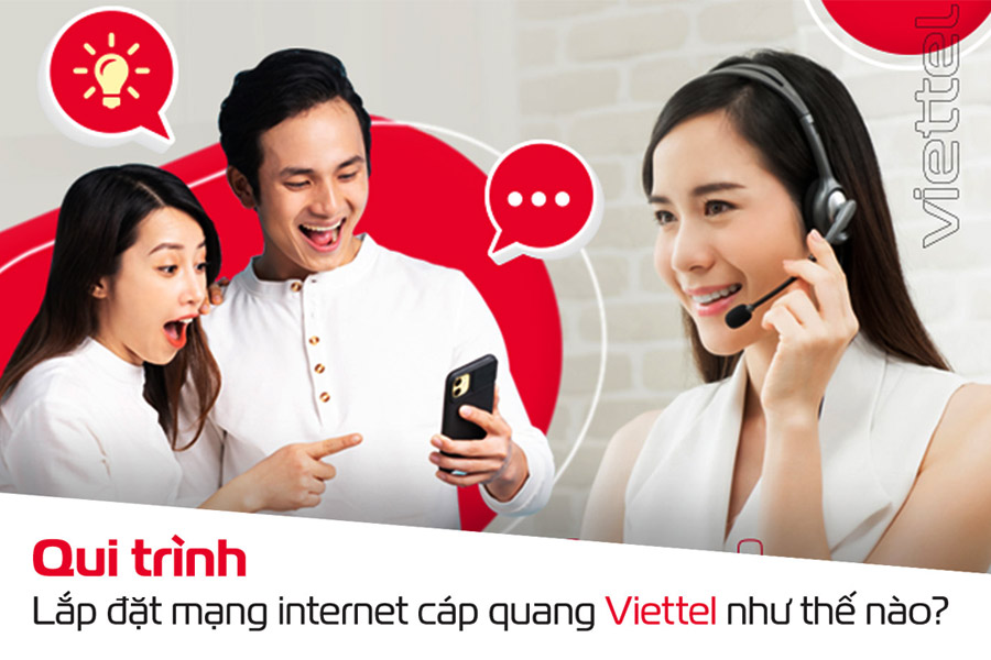 Quy trình đăng ký Internet Viettel: Nhanh & Rẻ